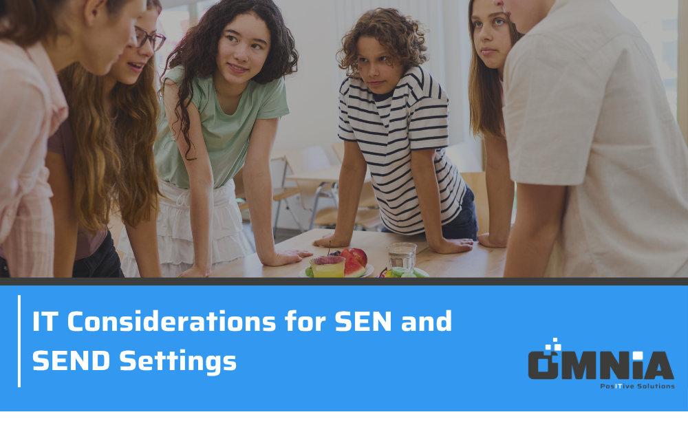 IT Considerations for SEN and SEND Settings